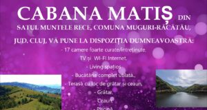 Cabana Matiș din satul Muntele Rece, comuna Muguri-Răcătău, jud. Cluj, este un loc primitor și ospitalier, ideal unde să vă petreceți un sejur de vacanță de neuitat. (EXCLUSIV- GALERIE FOTO)